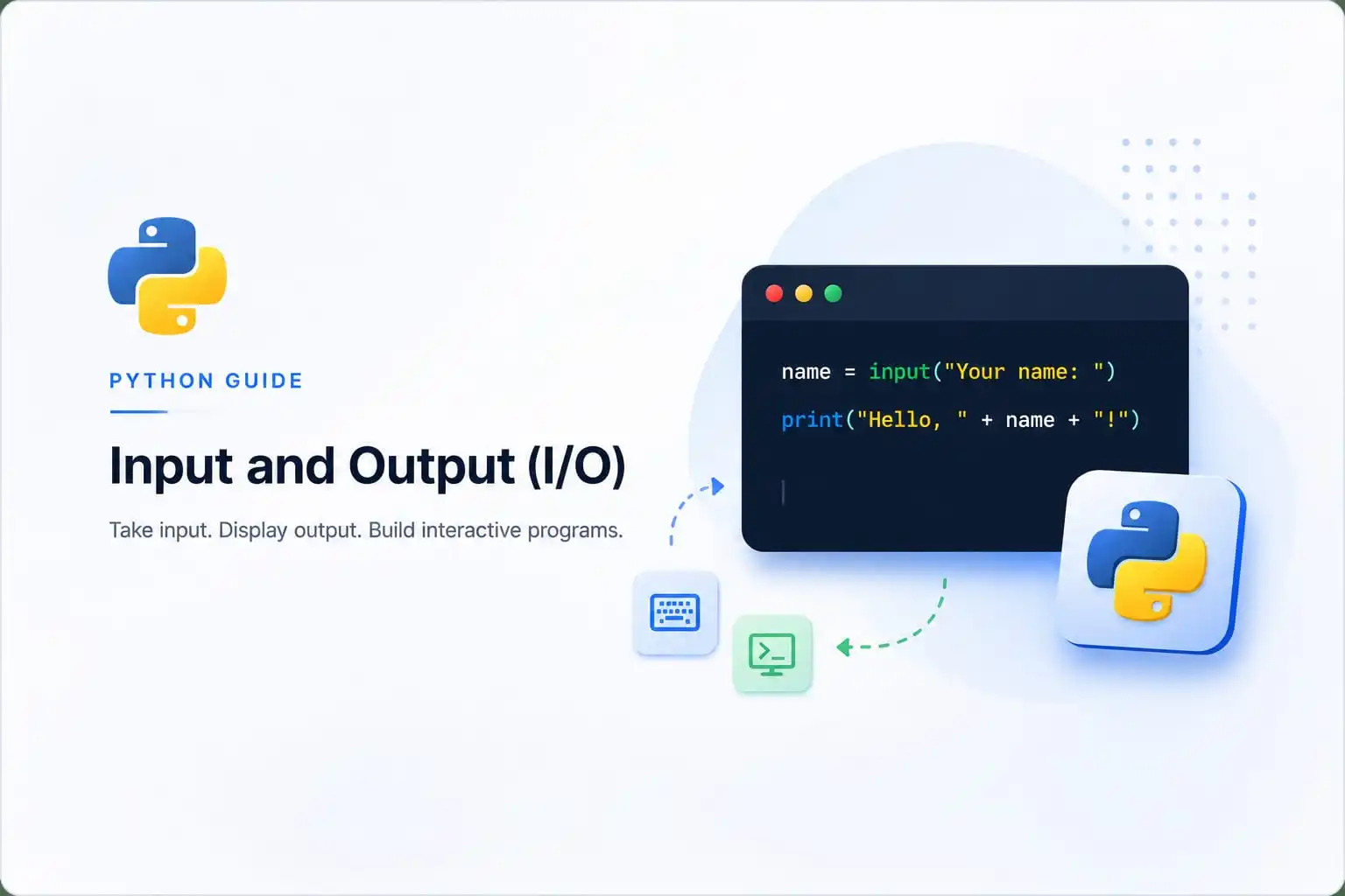 Python Input and Output - Complete Guide
